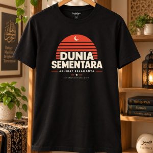 “Dunia Sementara, Akhirat Selamanya” Islamic Statement T-Shirt (2)