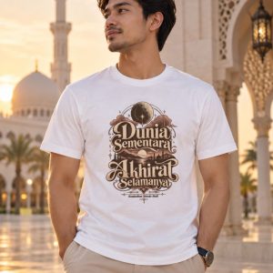 “Dunia Sementara, Akhirat Selamanya” Islamic T-Shirt (3)